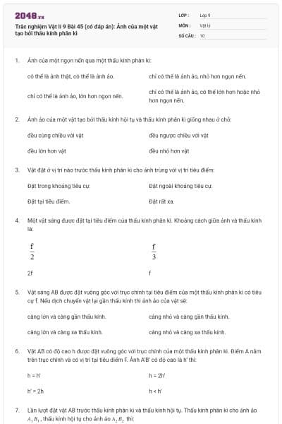 Trắc nghiệm Vật lí 9 Bài 45 (có đáp án): Ảnh của một vật tạo bởi thấu kính phân kì