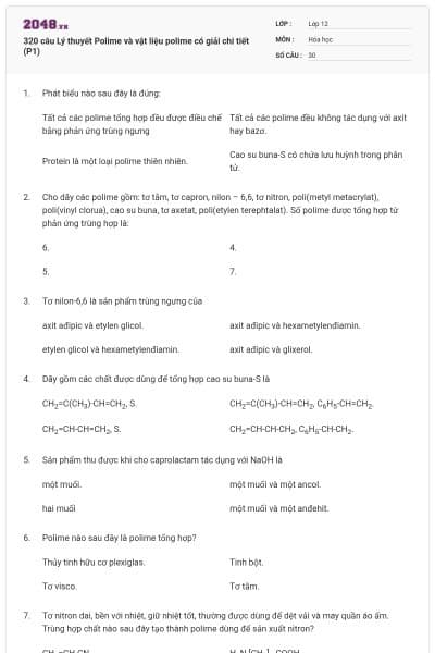 320 câu Lý thuyết Polime và vật liệu polime có giải chi tiết (P1)