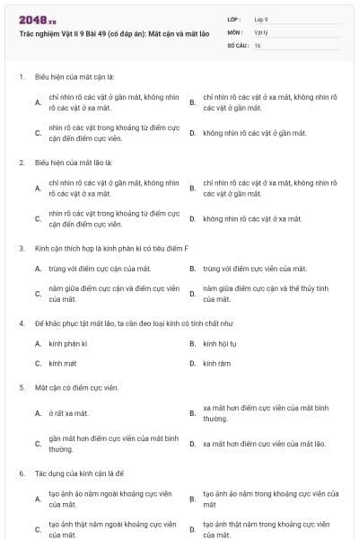 Trắc nghiệm Vật lí 9 Bài 49 (có đáp án): Mắt cận và mắt lão