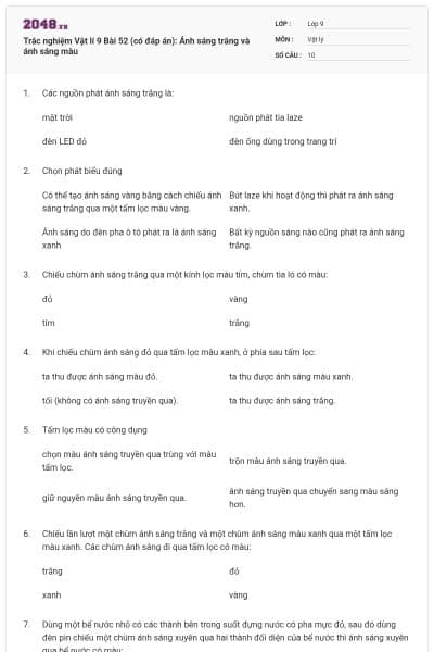 Trắc nghiệm Vật lí 9 Bài 52 (có đáp án): Ánh sáng trắng và ánh sáng màu