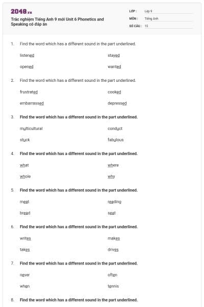 Trắc nghiệm Tiếng Anh 9 mới Unit 6 Phonetics and Speaking có đáp án