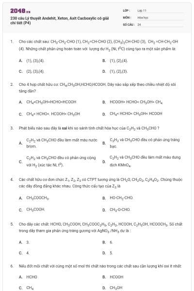 230 câu Lý thuyết Andehit, Xeton, Axit Cacboxylic có giải chi tiết (P4)