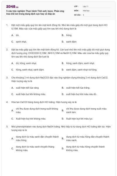 5 câu trắc nghiệm Thực hành Tính axit, bazơ. Phản ứng trao đổi ion trong dung dịch cực hay có đáp án