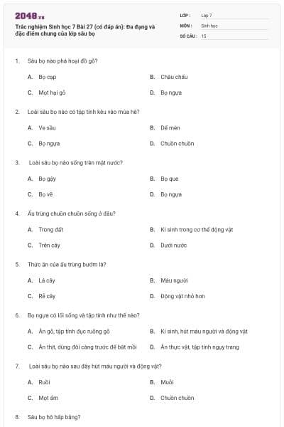 Trắc nghiệm Sinh học 7 Bài 27 (có đáp án): Đa đạng và đặc điểm chung của lớp sâu bọ