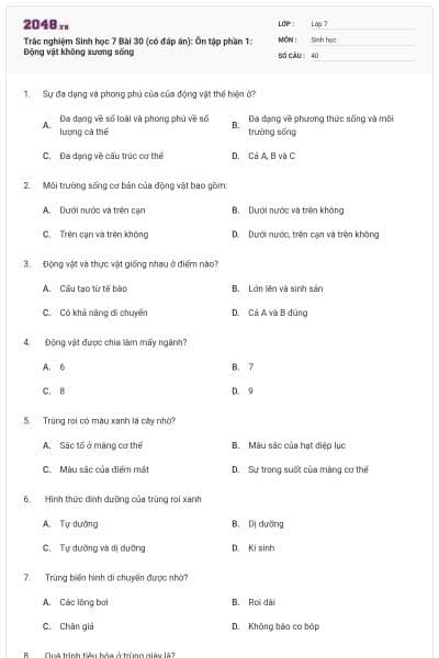 Trắc nghiệm Sinh học 7 Bài 30 (có đáp án): Ôn tập phần 1: Động vật không xương sống
