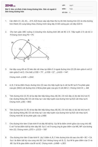Bài 5: Góc có đỉnh ở bên trong đường tròn. Góc có ngoài ở bên trong đường tròn