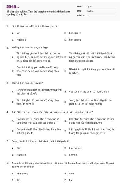 15 câu trắc nghiệm Tinh thể nguyên tử và tinh thể phân tử cực hay có đáp án