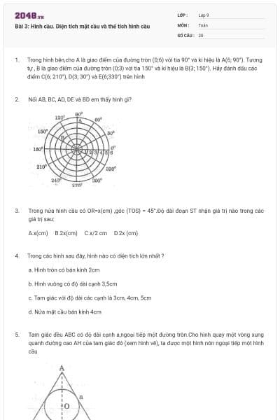 Bài 3: Hình cầu. Diện tích mặt cầu và thể tích hình cầu