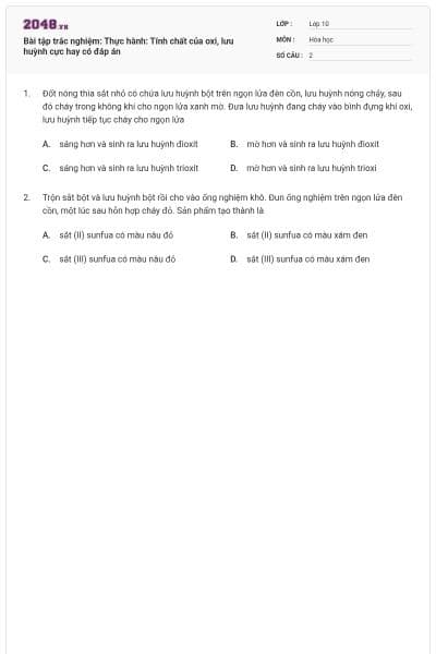 Bài tập trắc nghiệm: Thực hành: Tính chất của oxi, lưu huỳnh cực hay có đáp án