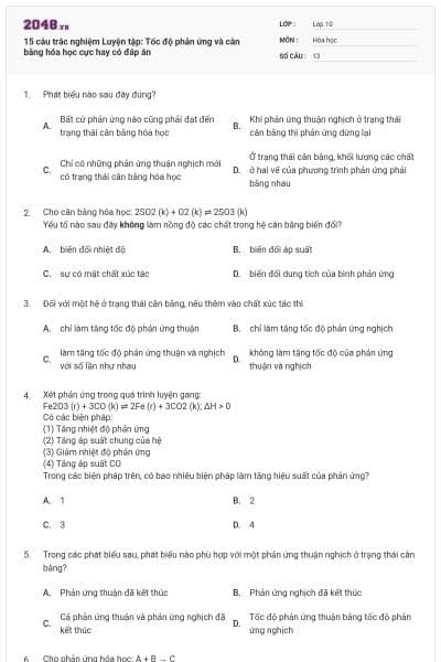 15 câu trắc nghiệm Luyện tập: Tốc độ phản ứng và cân bằng hóa học cực hay có đáp án