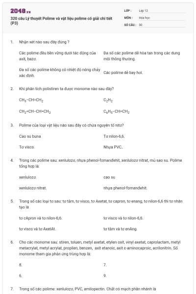 320 câu Lý thuyết Polime và vật liệu polime có giải chi tiết (P3)