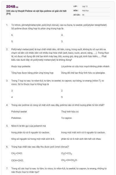 320 câu Lý thuyết Polime và vật liệu polime có giải chi tiết (P4)