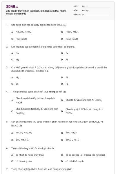 340 câu Lý thuyết Kim loại kiềm, Kim loại kiềm thổ, Nhôm có giải chi tiết (P1)