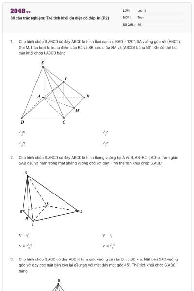 80 câu trắc nghiệm: Thể tích khối đa diện có đáp án (P2)