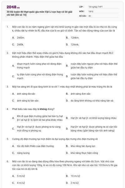 30 Đề luyện thi thpt quốc gia môn Vật Lí cực hay có lời giải chi tiết (Đề số 16)