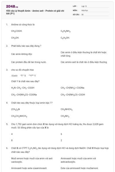 450 câu Lý thuyết Amin - Amino axit - Protein có giải chi tiết (P1)