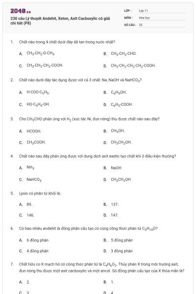 230 câu Lý thuyết Andehit, Xeton, Axit Cacboxylic có giải chi tiết (P8)