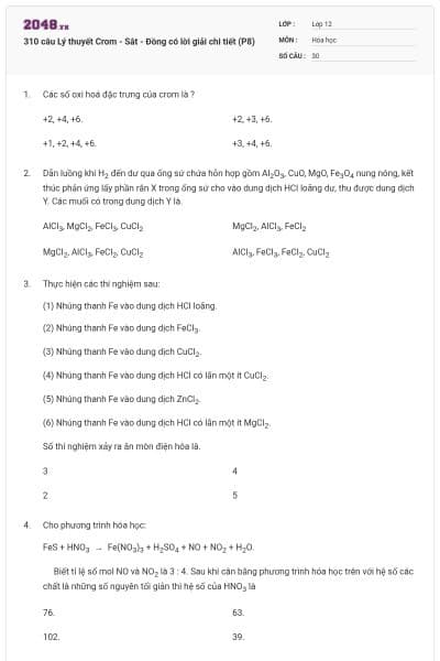 310 câu Lý thuyết Crom - Sắt - Đồng có lời giải chi tiết (P8)