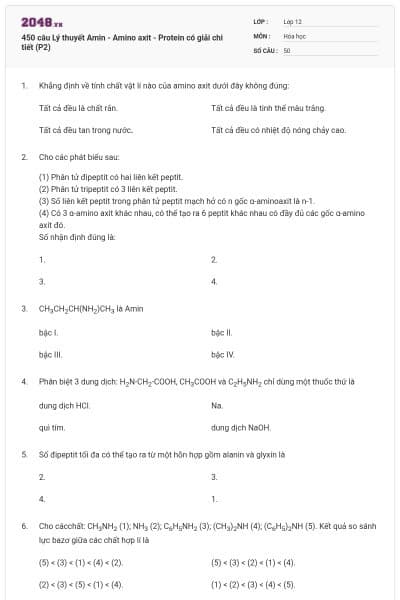 450 câu Lý thuyết Amin - Amino axit - Protein có giải chi tiết (P2)