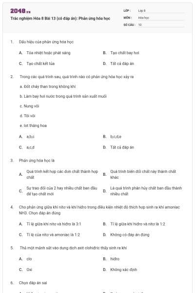 Trắc nghiệm Hóa 8 Bài 13 (có đáp án): Phản ứng hóa học