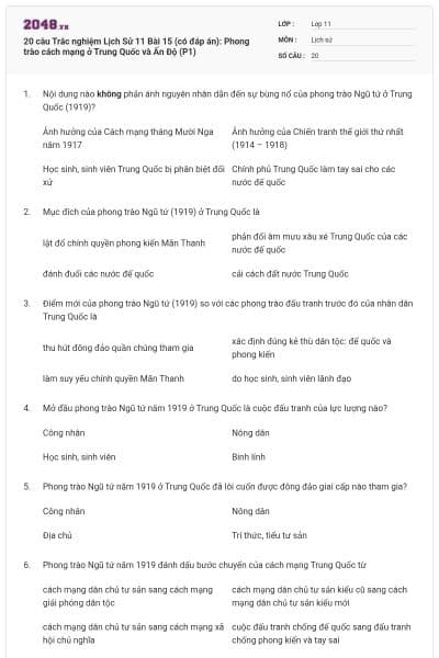 20 câu  Trắc nghiệm Lịch Sử 11 Bài 15 (có đáp án): Phong trào cách mạng ở Trung Quốc và Ấn Độ (P1)
