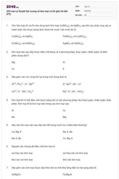 355 câu Lý thuyết Đại cương về kim loại có lời giải chi tiết (P2)