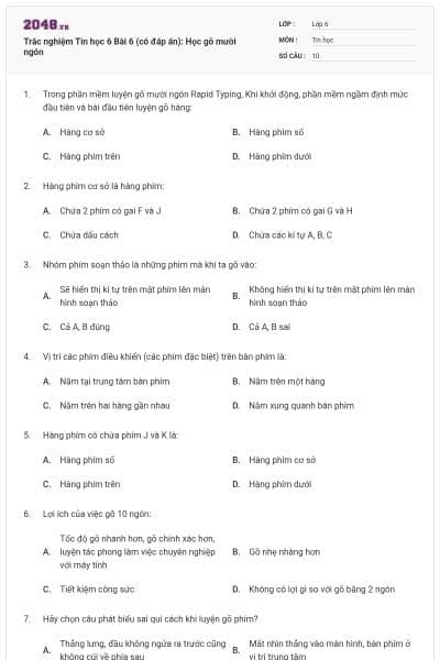Trắc nghiệm Tin học 6 Bài 6 (có đáp án): Học gõ mười ngón