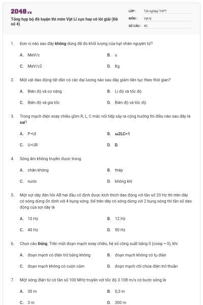 Tổng hợp bộ đề luyện thi môn Vật Lí cực hay có lời giải (Đề số 4)