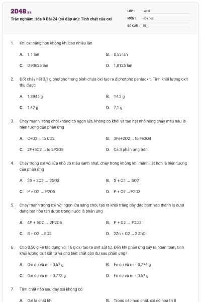Trắc nghiệm Hóa 8 Bài 24 (có đáp án): Tính chất của oxi