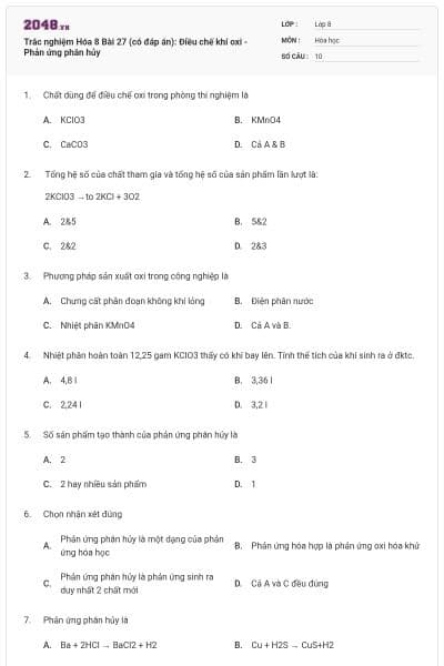 Trắc nghiệm Hóa 8 Bài 27 (có đáp án): Điều chế khí oxi - Phản ứng phân hủy