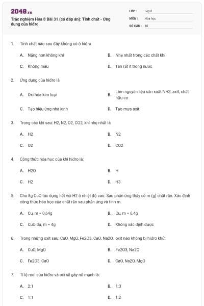 Trắc nghiệm Hóa 8 Bài 31 (có đáp án): Tính chất - Ứng dụng của hiđro