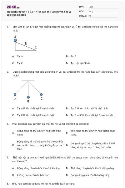 Trắc nghiệm Vật lí 8 Bài 17 (có đáp án): Sự chuyển hóa và bảo toàn cơ năng