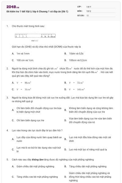 Đề kiểm tra 1 tiết Vật Lí lớp 6 Chương 1 có đáp án (Đề 1)