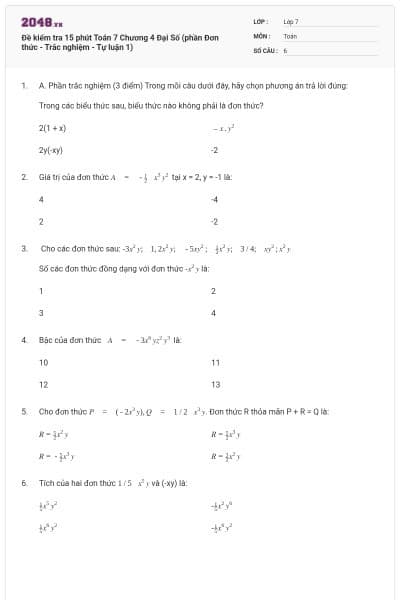 Đề kiểm tra 15 phút Toán 7 Chương 4 Đại Số (phần Đơn thức - Trắc nghiệm - Tự luận 1)