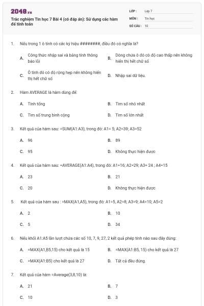 Trắc nghiệm Tin học 7 Bài 4 (có đáp án): Sử dụng các hàm để tính toán
