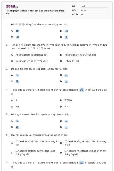 Trắc nghiệm Tin học 7 Bài 6 (có đáp án): Định dạng trang tính