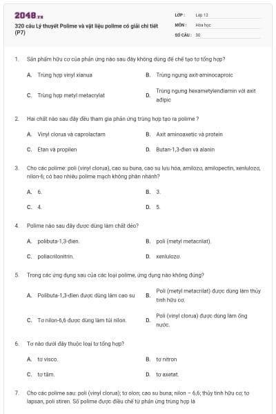 320 câu Lý thuyết Polime và vật liệu polime có giải chi tiết (P7)