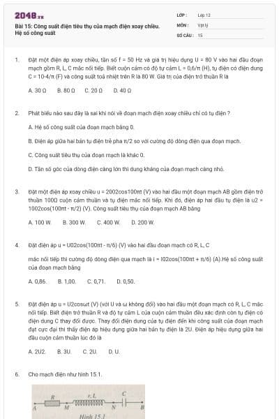 Bài 15: Công suất điện tiêu thụ của mạch điện xoay chiều. Hệ số công suất