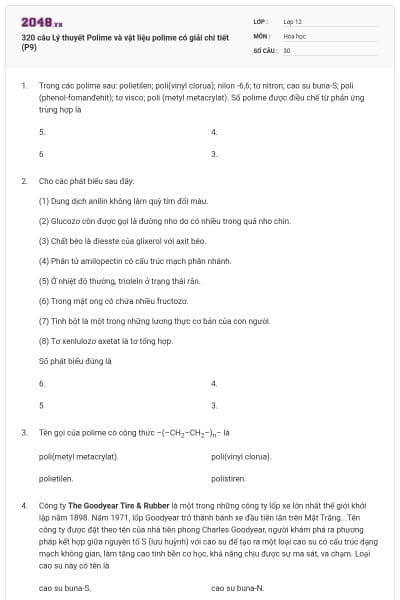 320 câu Lý thuyết Polime và vật liệu polime có giải chi tiết (P9)