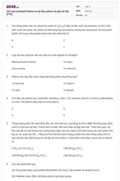 320 câu Lý thuyết Polime và vật liệu polime có giải chi tiết (P10)