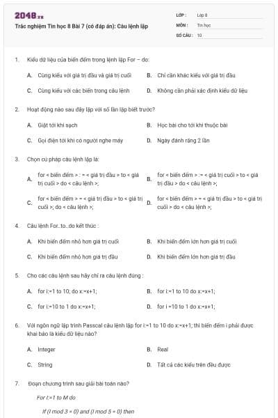 Trắc nghiệm Tin học 8 Bài 7 (có đáp án): Câu lệnh lặp