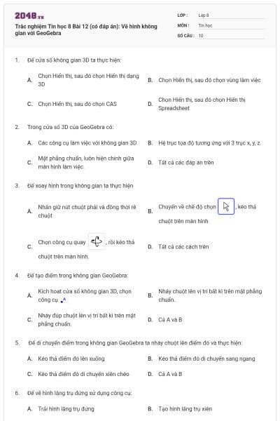 Trắc nghiệm Tin học 8 Bài 12 (có đáp án): Vẽ hình không gian với GeoGebra