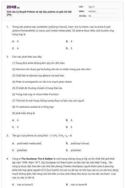 320 câu Lý thuyết Polime và vật liệu polime có giải chi tiết (P9)