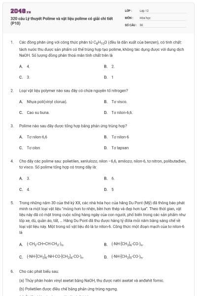 320 câu Lý thuyết Polime và vật liệu polime có giải chi tiết (P10)