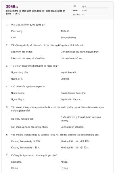 Đề kiểm tra 15 phút Lịch Sử 6 Học kì 1 cực hay, có đáp án (Lần 1 - Đề 1)