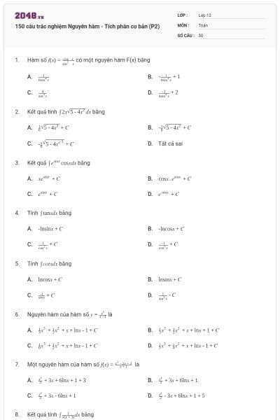 150 câu trắc nghiệm Nguyên hàm - Tích phân cơ bản (P2)