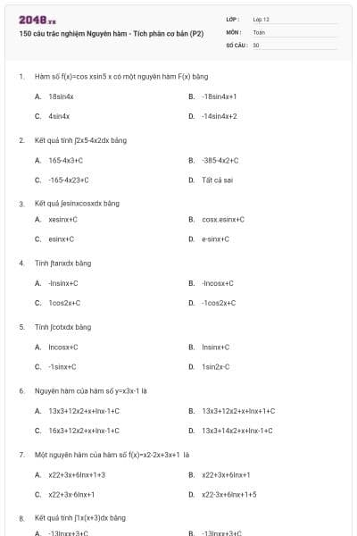 150 câu trắc nghiệm Nguyên hàm - Tích phân cơ bản (P2)