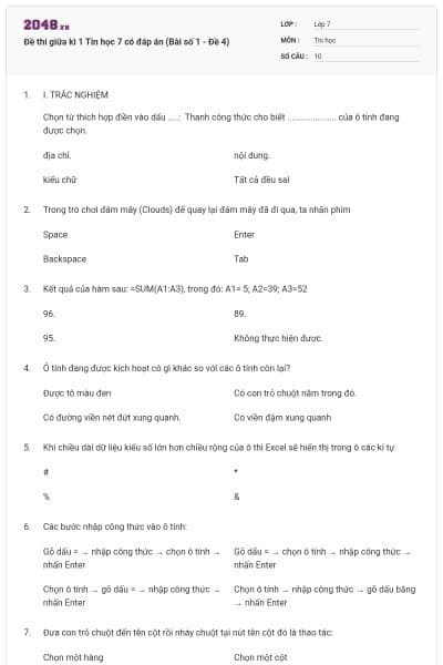 Đề thi giữa kì 1 Tin học 7 có đáp án (Bài số 1 - Đề 4)