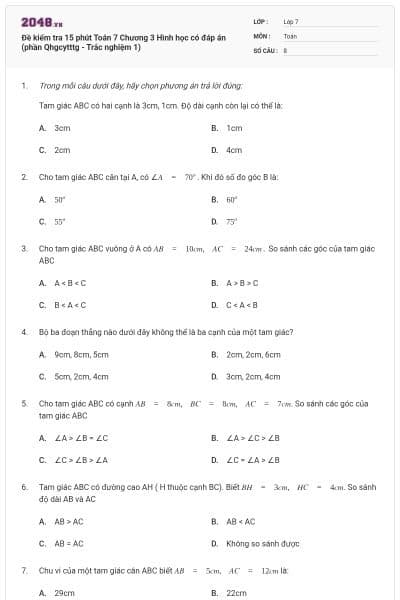 Đề kiểm tra 15 phút Toán 7 Chương 3 Hình học có đáp án (phần Qhgcytttg - Trắc nghiệm 1)