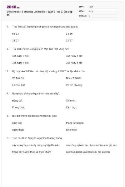 Đề kiểm tra 15 phút Địa Lí 6 Học kì 1 (Lần 2 - Đề 2) (có đáp án)